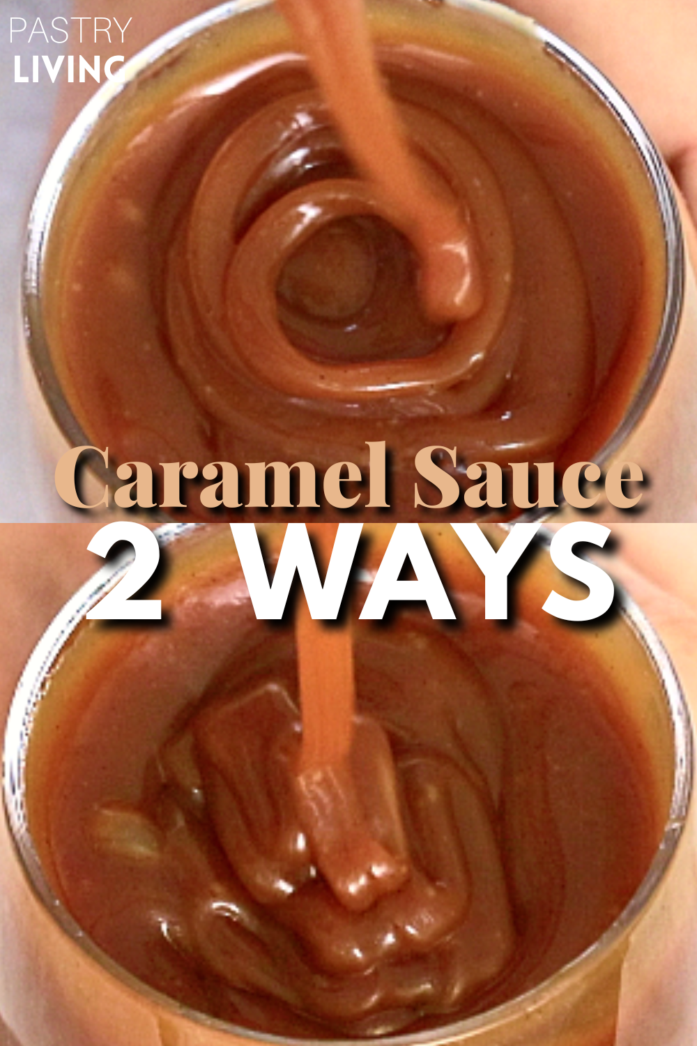 2 types of caramel sauce - dry caramel sauce and wet caramel sauce
